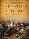 The Father of Us All (eBook): War and History, Ancient and Modern